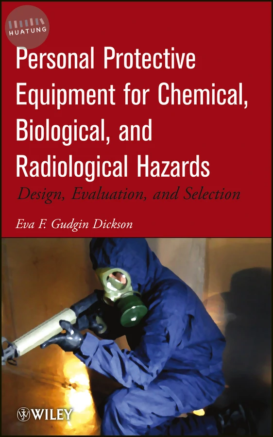 Personal Protective Equipment for Chemical, Biological, and Radiological Hazards 