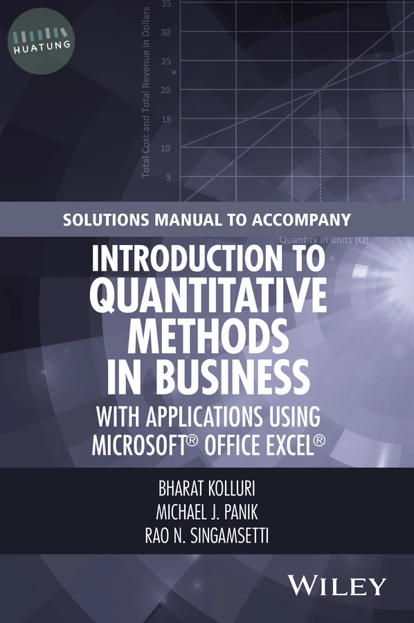 Solutions Manual to Accompany Introduction to Quantitative Methods in Business: with Applications Using Microsoft Office Excel 
