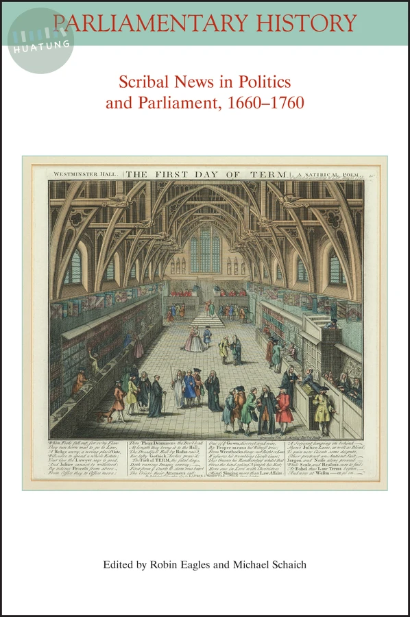 Scribal News in Politics and Parliament, 1660 - 1760 
