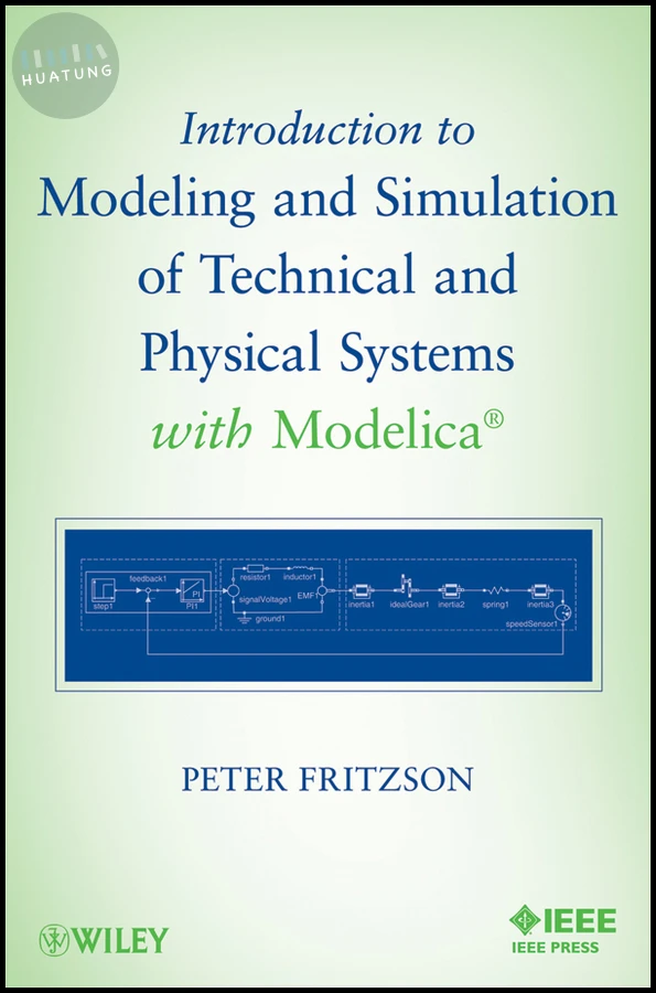 Introduction to Modeling and Simulation of Technical and Physical Systems with Modelica 