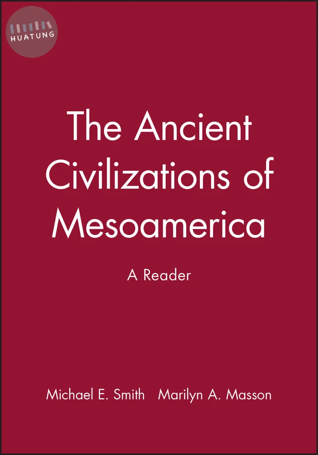 The Ancient Civilizations of Mesoamerica 