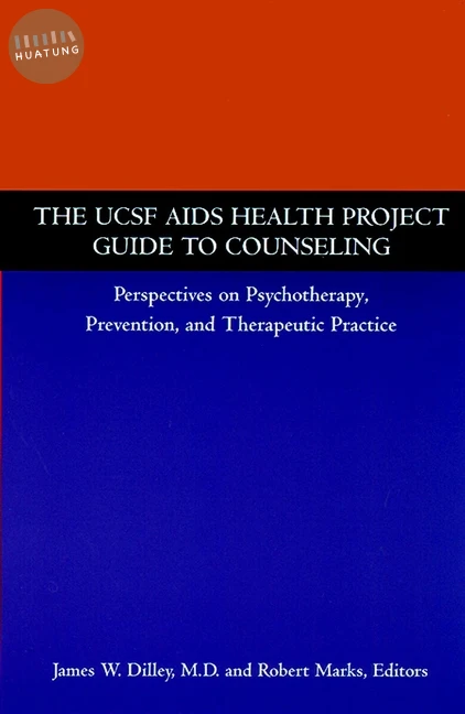 The UCSF AIDS Health Project Guide to Counseling 