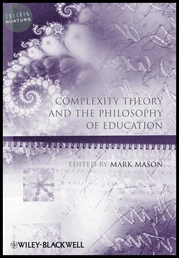 Complexity Theory and the Philosophy of Education 