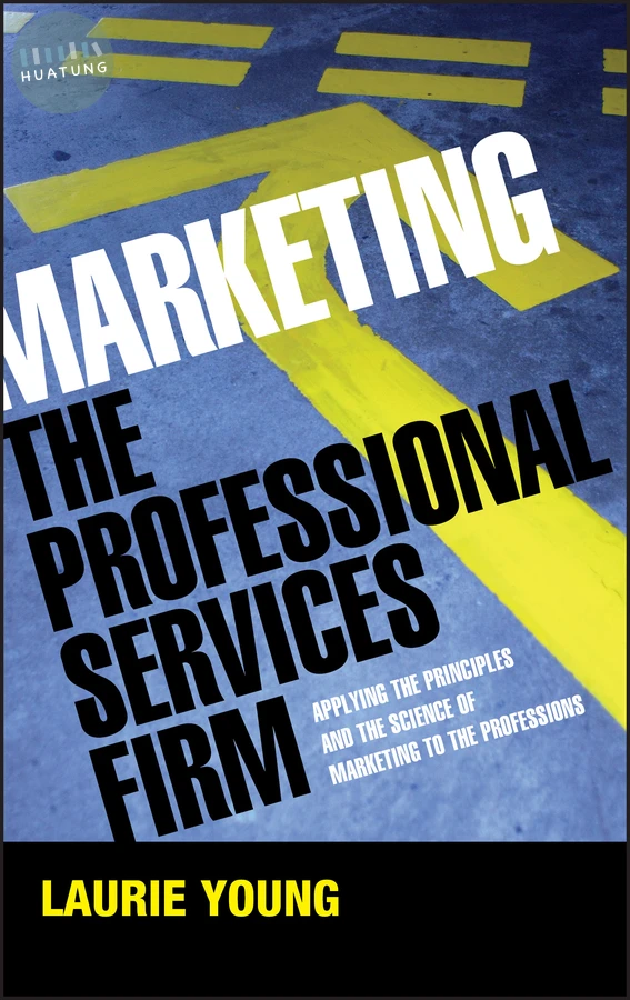 Marketing the Professional Services Firm 
