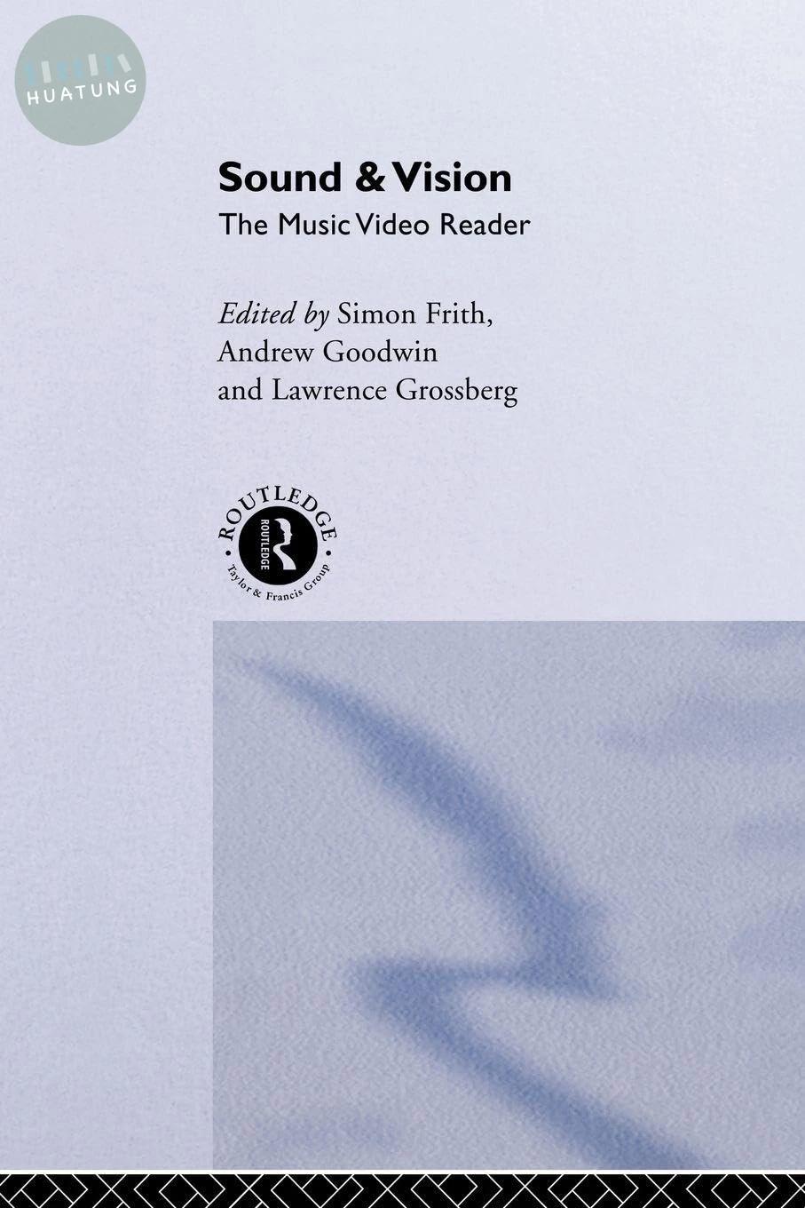 Sound and Vision The Music Video Reader (1版)