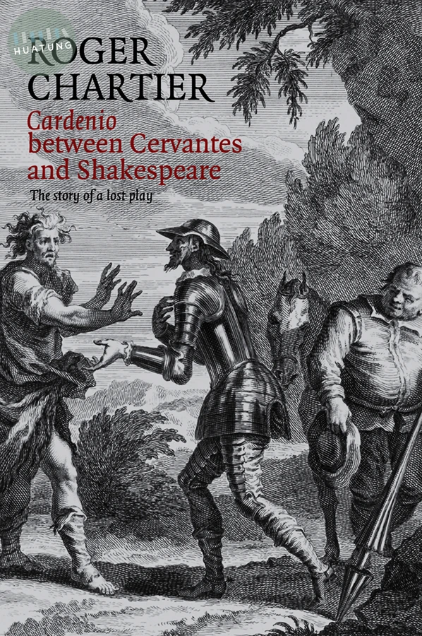 Cardenio between Cervantes and Shakespeare 
