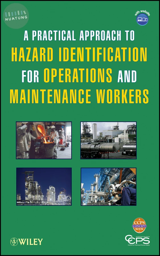 A Practical Approach to Hazard Identification for Operations and Maintenance Workers 