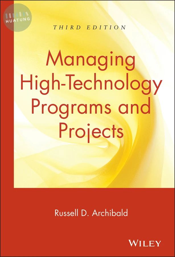 Managing High-Technology Programs and Projects 