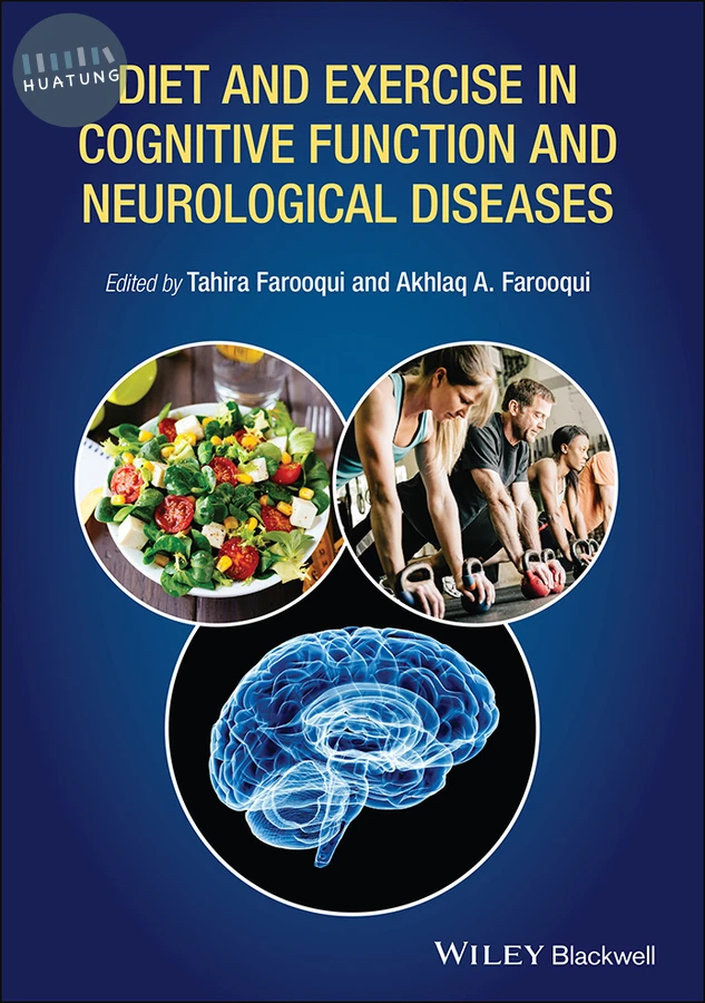 Diet and Exercise in Cognitive Function and Neurological Diseases 