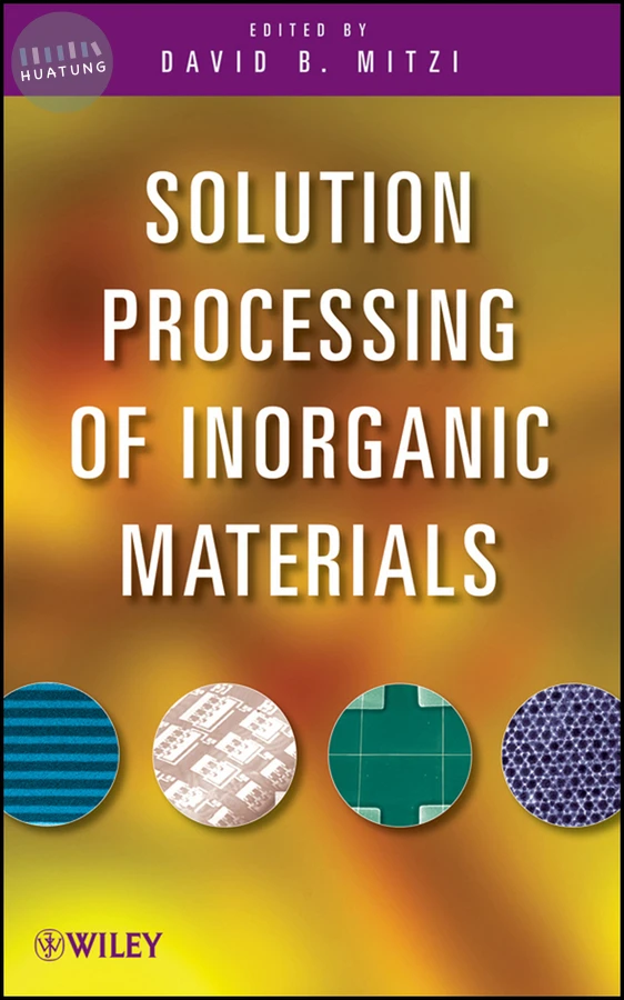 Solution Processing of Inorganic Materials 