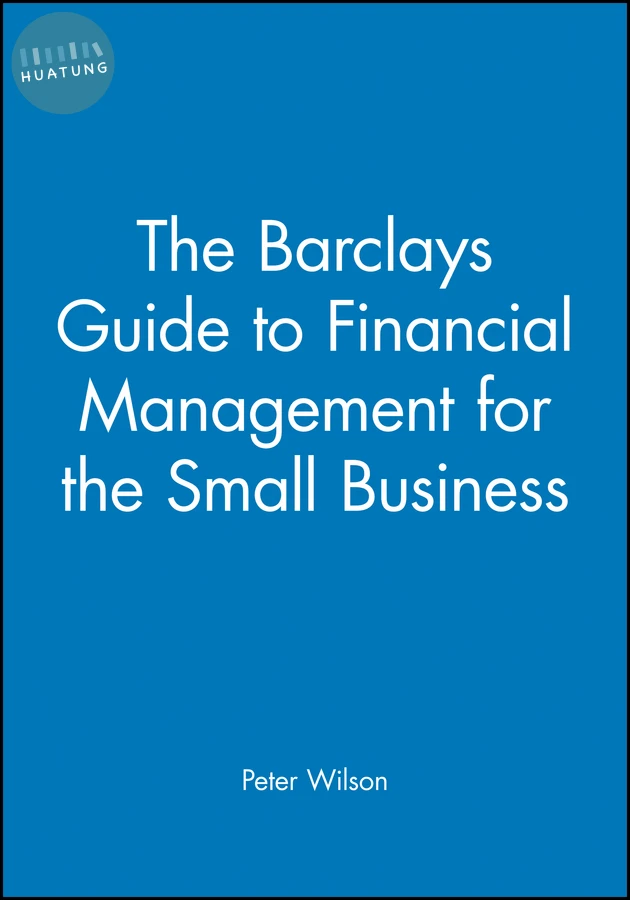 The Barclays Guide to Financial Management for the Small Business 