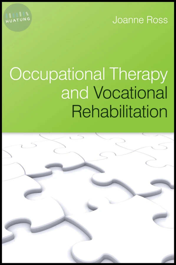 Occupational Therapy and Vocational Rehabilitation 