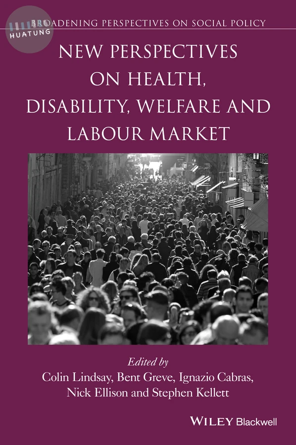 New Perspectives on Health, Disability, Welfare and the Labour Market 