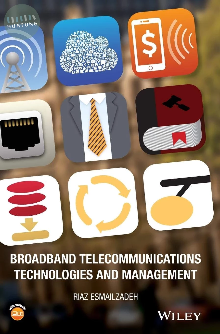 BROADBAND TELECOMMUNICATIONS TECHNOLOGIES AND MANAGEMENT (1版)