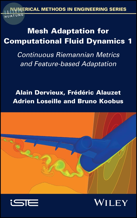 Mesh Adaptation for Computational Fluid Dynamics, Volume 1 