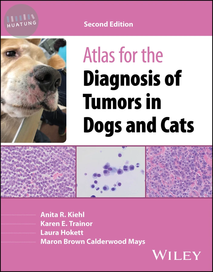 Atlas for the Diagnosis of Tumors in Dogs and Cats 