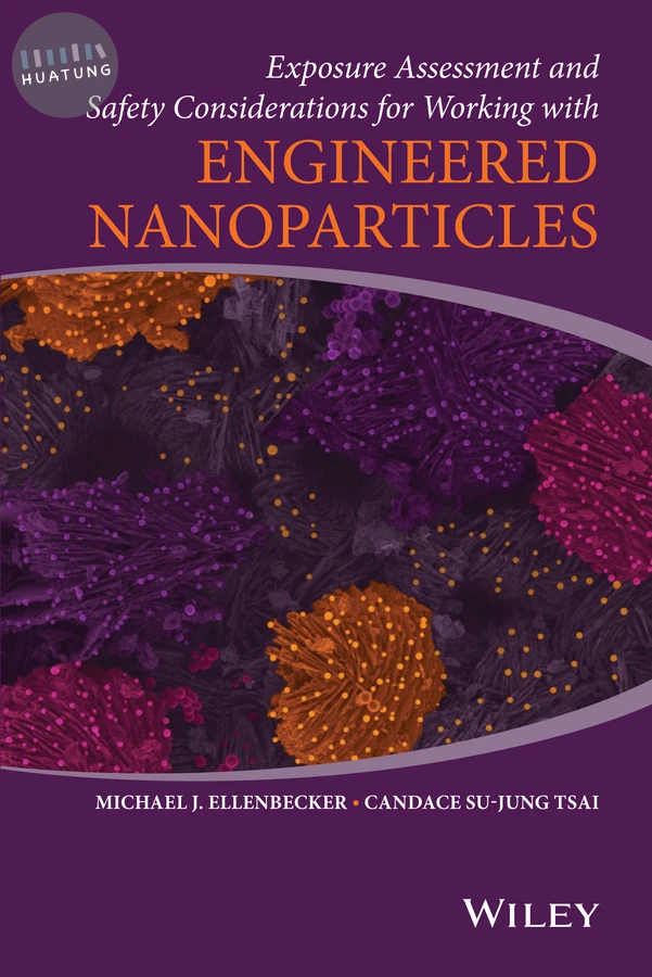 Exposure Assessment and Safety Considerations for Working with Engineered Nanoparticles 