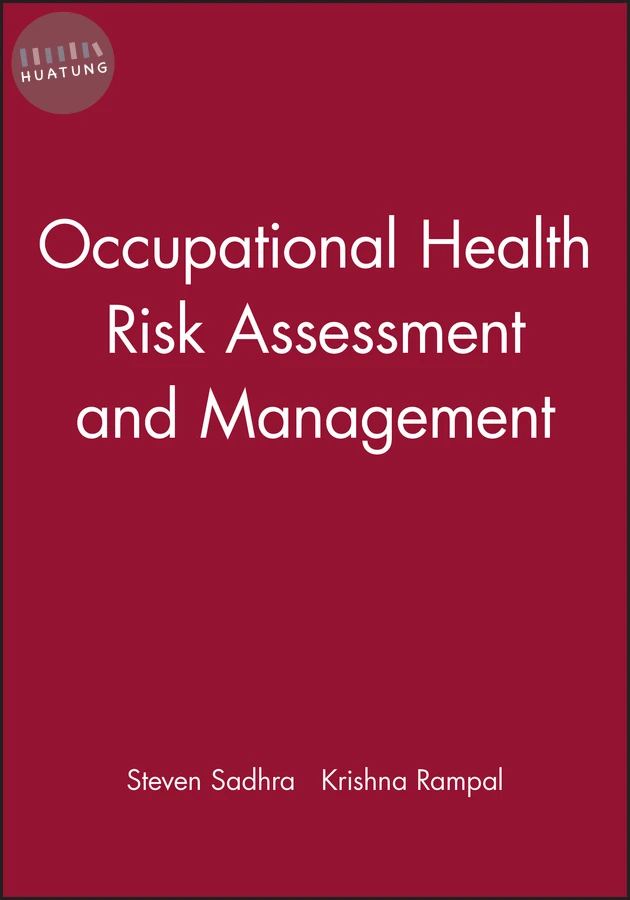 Occupational Health Risk Assessment and Management 
