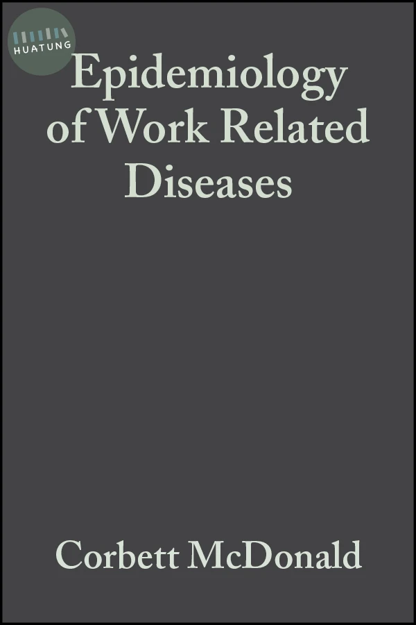 Epidemiology of Work Related Diseases 