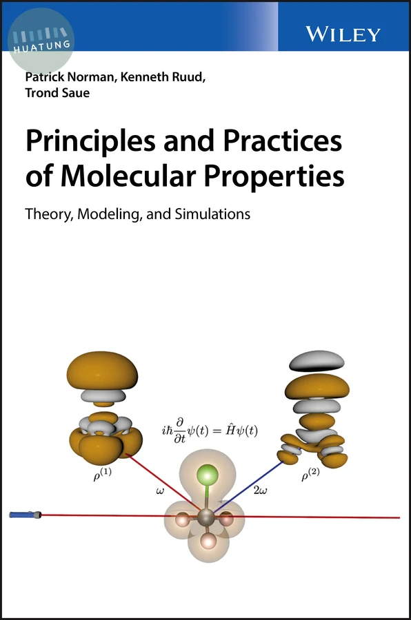 Principles and Practices of Molecular Properties 