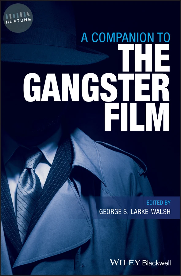 A Companion to the Gangster Film 