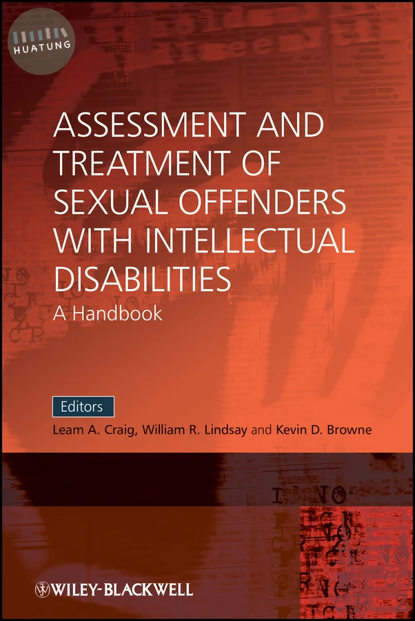 Assessment and Treatment of Sexual Offenders with Intellectual Disabilities 