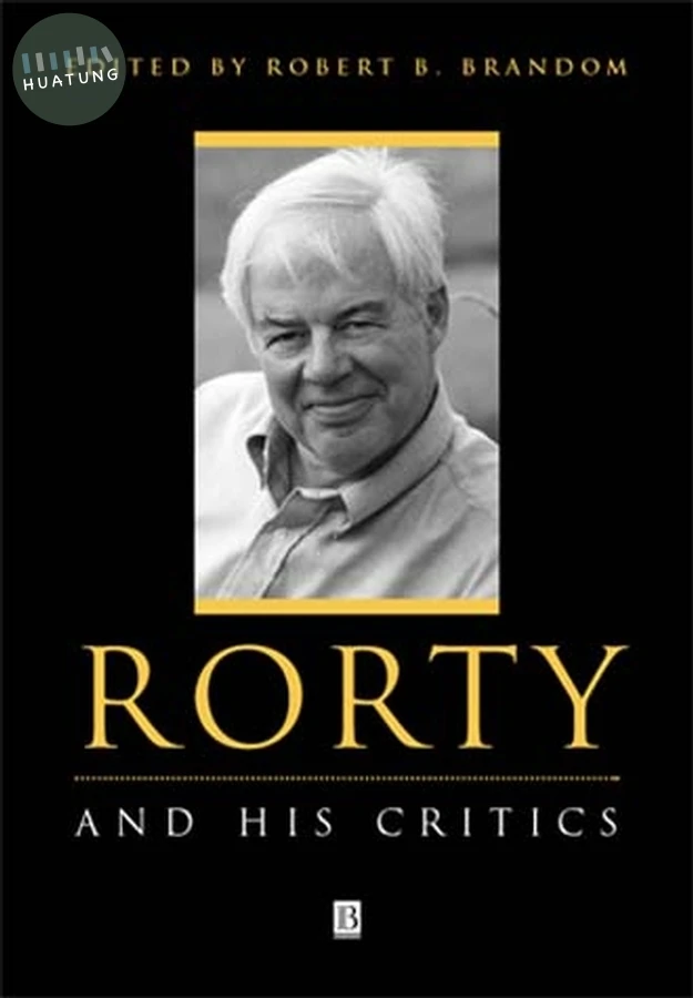Rorty and His Critics 