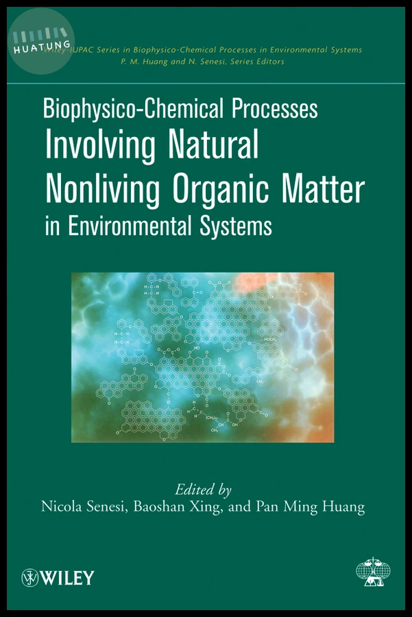 Biophysico-Chemical Processes Involving Natural Nonliving Organic Matter in Environmental Systems 