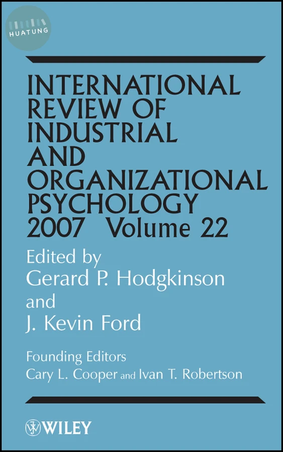 International Review of Industrial and Organizational Psychology 2007, Volume 22 