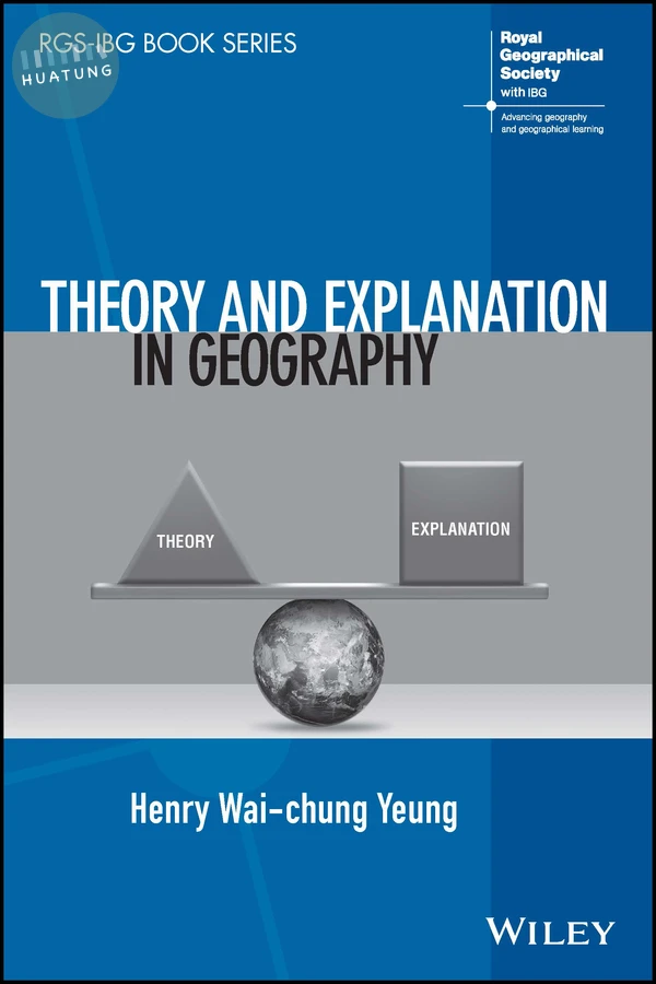 Theory and Explanation in Geography 