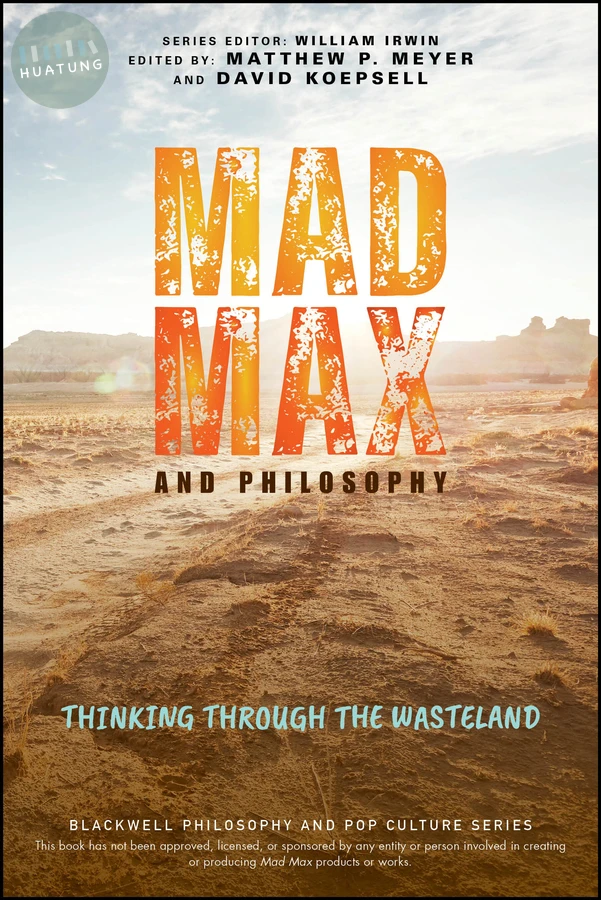 Mad Max and Philosophy 