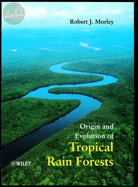 Origin and Evolution of Tropical Rain Forests 