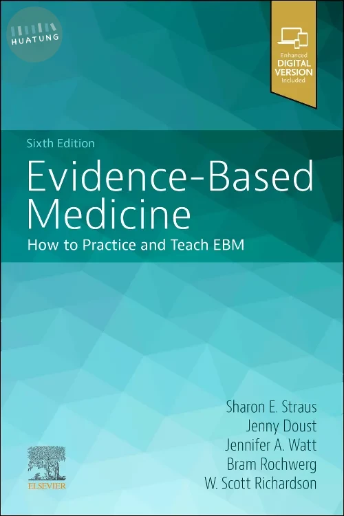 Evidence-Based Medicine: How to Practice and Teach EBM (6版)