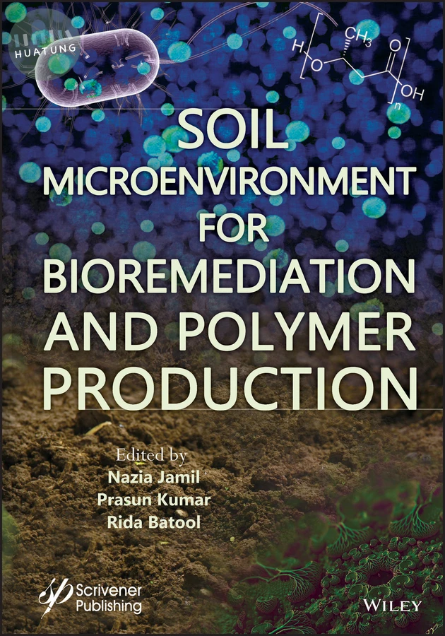 Soil Microenvironment for Bioremediation and Polymer Production 