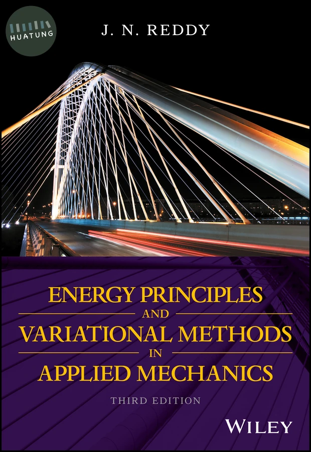 Energy Principles and Variational Methods in Applied Mechanics 