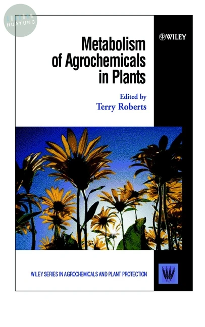 Metabolism of Agrochemicals in Plants 