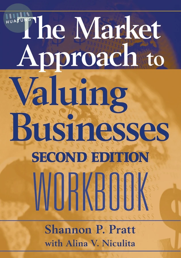 The Market Approach to Valuing Businesses Workbook 