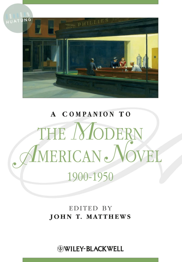 A Companion to the Modern American Novel, 1900 - 1950 