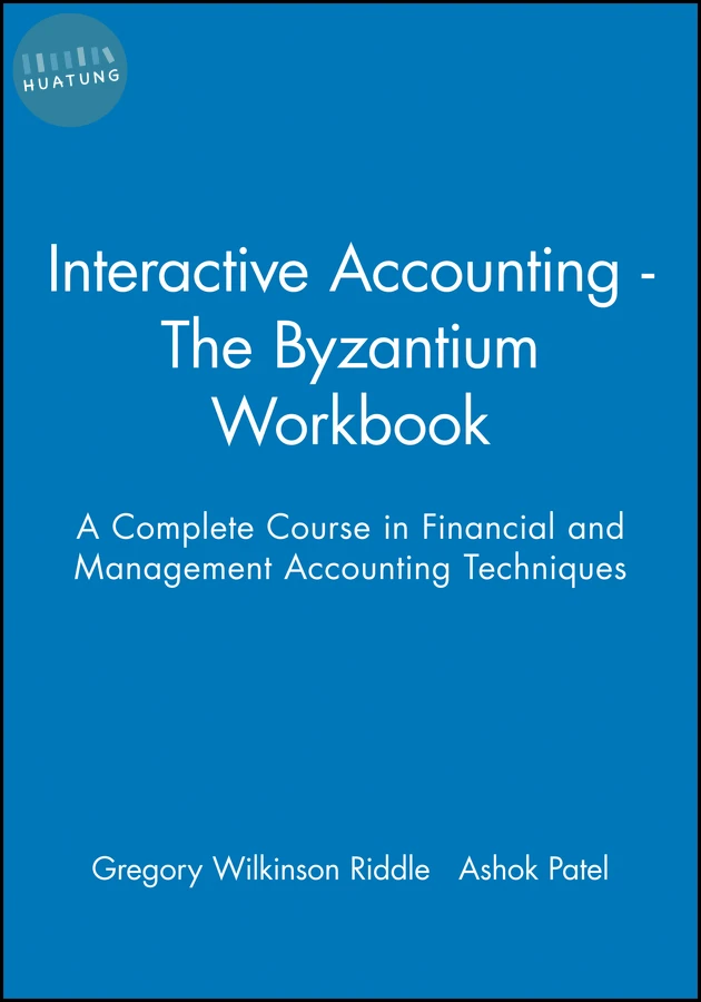 Interactive Accounting - The Byzantium Workbook 