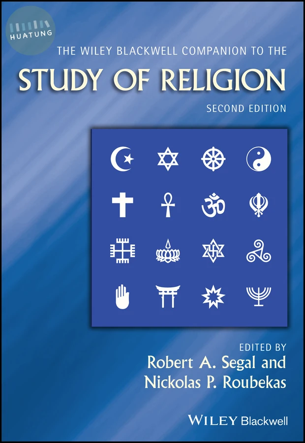 The Wiley Blackwell Companion to the Study of Religion 