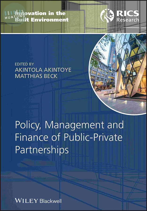 Policy, Management and Finance of Public-Private Partnerships 
