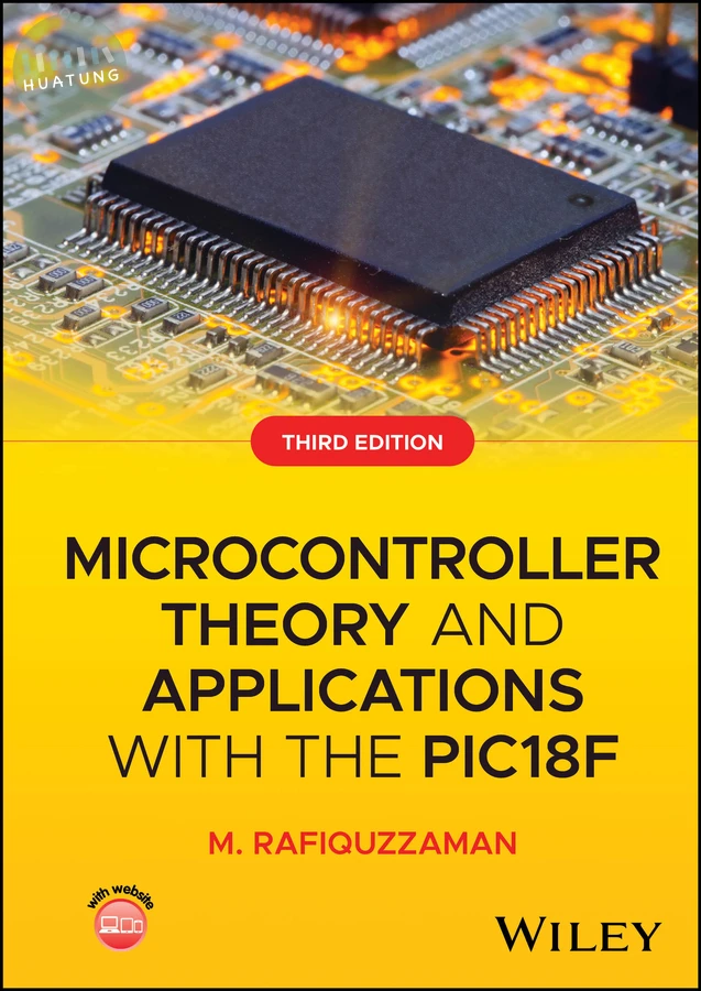 Microcontroller Theory and Applications with the PIC18F 