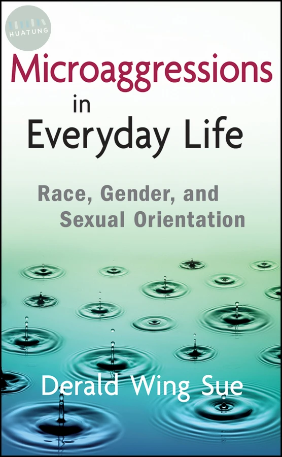 Microaggressions in Everyday Life 