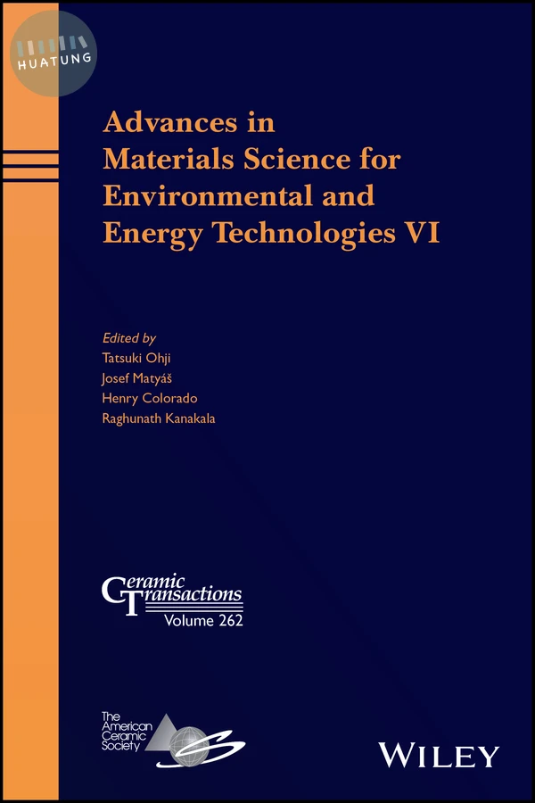 Advances in Materials Science for Environmental and Energy Technologies VI 