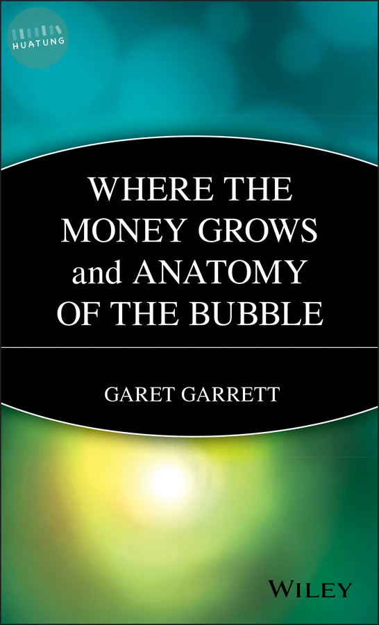 Where the Money Grows and Anatomy of the Bubble 