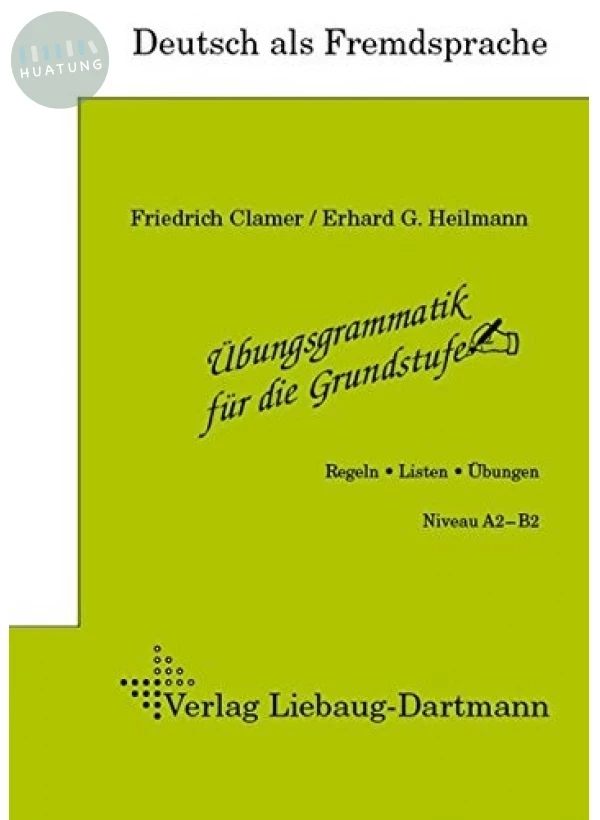 Übungsgrammatik für die Grundstufe, Regeln, Listen, Übungen 