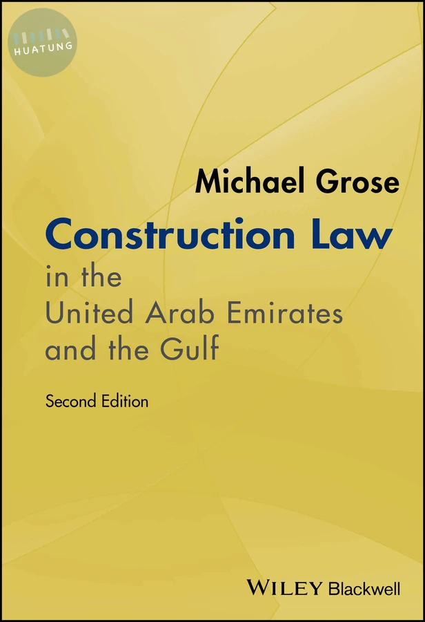 Construction Law in the United Arab Emirates and the Gulf 