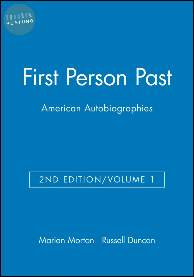 First Person Past: American Autobiographies, Volume 1 