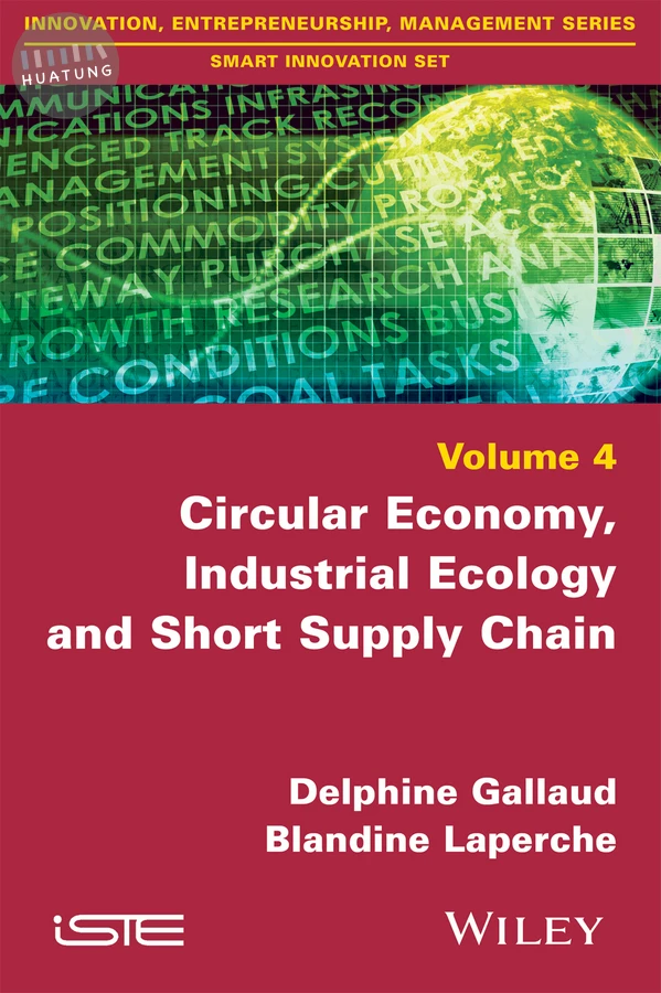 Circular Economy, Industrial Ecology and Short Supply Chain 