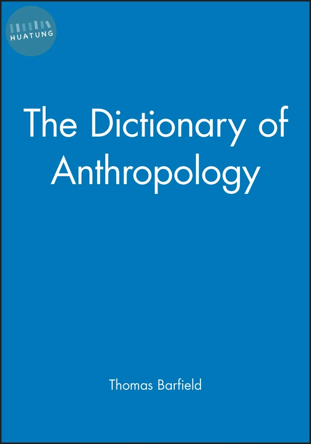 The Dictionary of Anthropology 